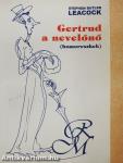 Gertrud, a nevelőnő