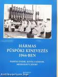 Hármas püspöki kinevezés 1944-ben
