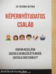 Képernyőtudatos család