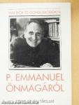 P. Emmanuel önmagáról
