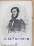Az élő Kossuth