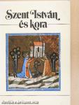 Szent István és kora