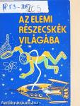 Utazás az elemi részecskék világába