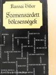Szemenszedett bölcsességek