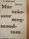 Már százszor megmondtam...