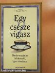 Egy csésze vigasz