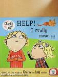 Help! I really mean it!