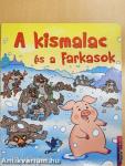 A kismalac és a farkasok