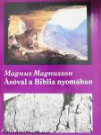 Ásóval a Biblia nyomában