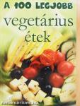 A 100 legjobb vegetárius étek