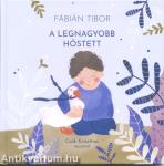 A legnagyobb hőstett