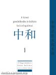 A kínai gondolkodásmód és kultúra kulcsfogalmai