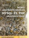 Webes adatbázis-kezelés MySQL és PHP használatával - CD-vel