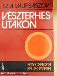 Vészterhes utakon