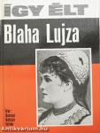 Így élt Blaha Lujza