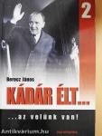 Kádár élt... 2.