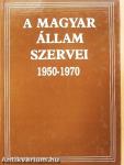 A Magyar Állam szervei 1950-1970