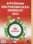 Építőipari költségbecslési segédlet 2022