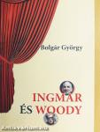 Ingmar és Woody