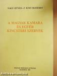 A magyar kamara és egyéb kincstári szervek