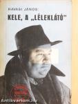 Kele, a "léleklátó"