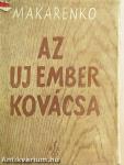 Az új ember kovácsa I-II.