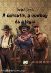 A detektív, a cowboy és a légió
