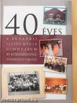 40 éves a budaörsi Illyés Gyula Gimnázium és Közgazdasági Szakközépiskola