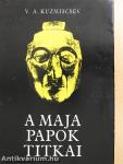 A maja papok titkai