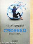 Crossed - Összefonódva