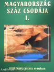 Magyarország száz csodája I-II.