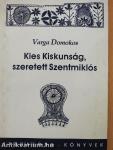Kies Kiskunság, szeretett Szentmiklós (dedikált példány)