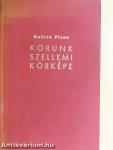 Korunk szellemi körképe