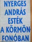 Esték a körmönfonóban (dedikált példány)