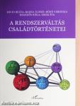 A rendszerváltás családtörténetei