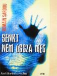 Senki nem ússza meg