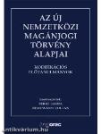 Az új nemzetközi magánjogi törvény alapjai