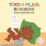 Törd a fejed, Boribon! - Játékos foglalkoztató füzet