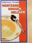 Mártások hidegen, melegen