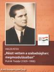 "Részt vettem a szabadságharc megmozdulásaiban" (dedikált példány)