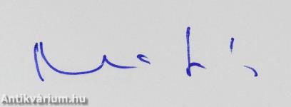 "Részt vettem a szabadságharc megmozdulásaiban" (dedikált példány)