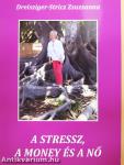 A stressz, a money és a Nő (dedikált példány)