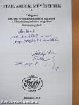 Utak, arcok, művészetek (többszörösen dedikált példány)