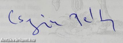 Vetett ágyunk kemény nyeregkápa ...2. (dedikált példány)