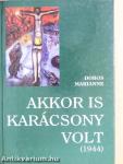 Akkor is karácsony volt