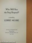 Who Will Run the Frog Hospital?