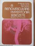 A renovascularis hypertonia sebészete