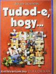 Tudod-e, hogy...