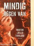 Mindig régen van