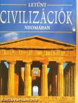 Letűnt civilizációk nyomában